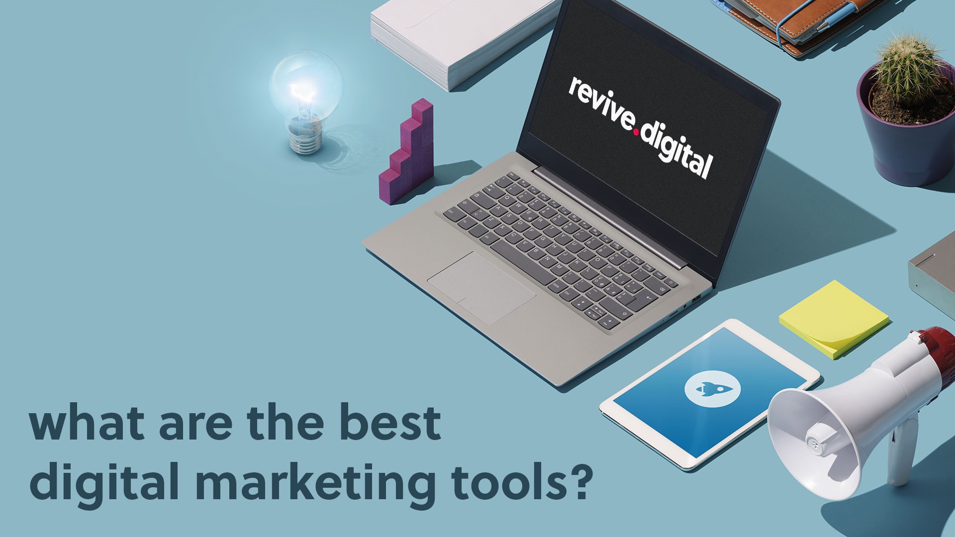 What Are The Best Digital Marketing Tools