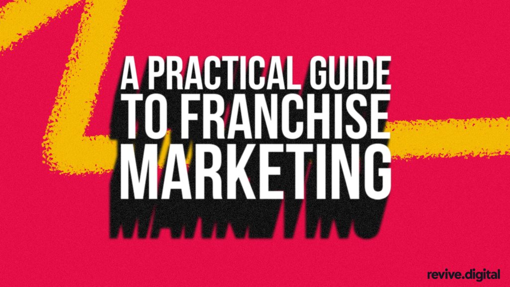 Guide to Franchise Marketing