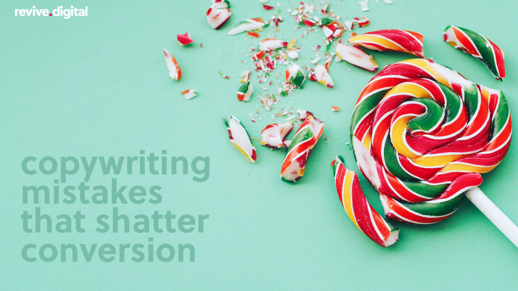 crushed candy lollipop with a text copywriting mistakes that shatter conversion 