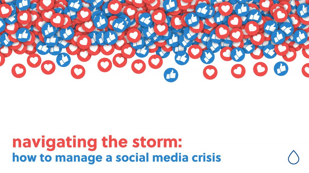 likes and heart buttons with a text navigating the storm: how to manage a social media crisis