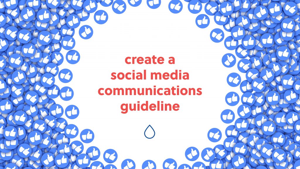 create a social media communications guideline