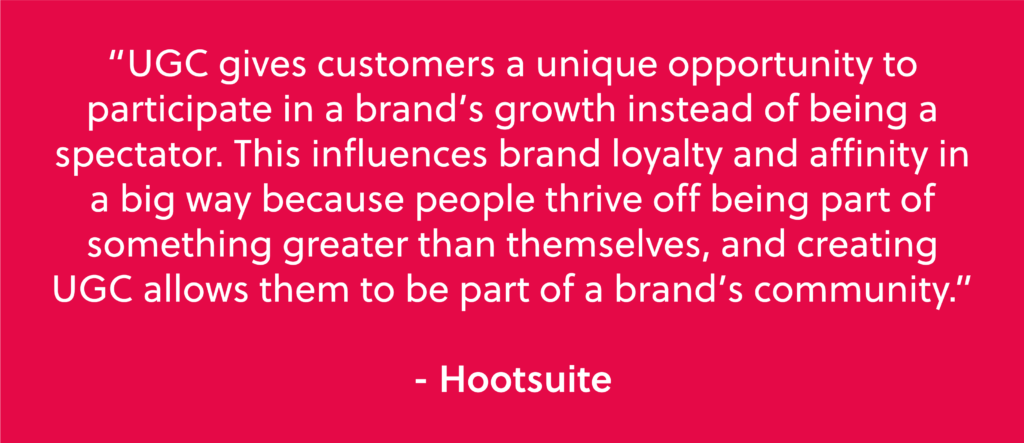 User generated content gives people a chance to get involved - Hootsuite quote graphic